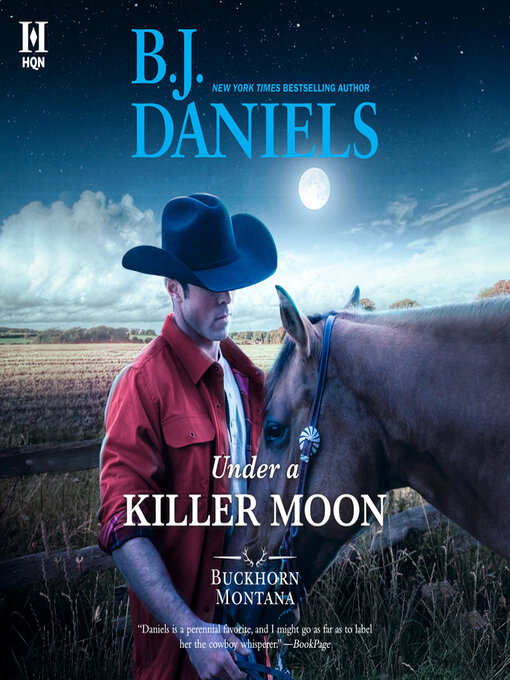 Title details for Under a Killer Moon by B.J. Daniels - Available